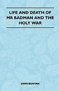 E-Book (epub) Life and Death of MR Badman and the Holy War von John Bunyan