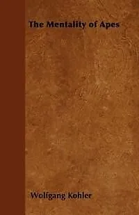 E-Book (epub) The Mentality of Apes von Wolfgang Kohler