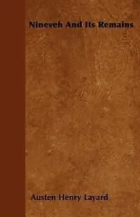 E-Book (epub) Nineveh And Its Remains von Austen Henry Layard