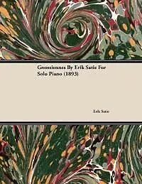 E-Book (epub) Gnossiennes by Erik Satie for Solo Piano (1893) von Erik Satie