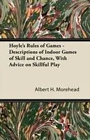 E-Book (epub) Hoyle's Rules of Games - Descriptions of Indoor Games of Skill and Chance, with Advice on Skillful Play von Albert H. Morehead