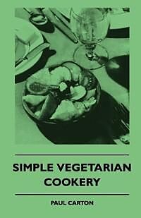 E-Book (epub) Simple Vegetarian Cookery von Paul Carton