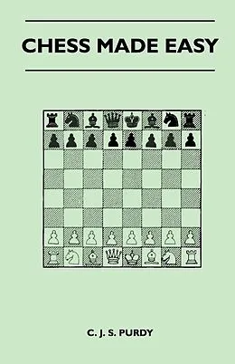 E-Book (epub) Chess Made Easy von C. J. S. Purdy