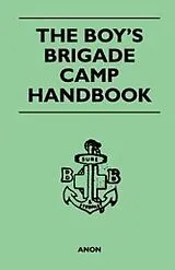 E-Book (epub) The Boy's Brigade Camp Handbook von Anon