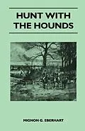 E-Book (epub) Hunt with the Hounds von Mignon G. Eberhart