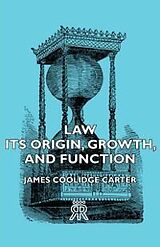 eBook (epub) Law - Its Origin, Growth, and Function de James Coolidge Carter