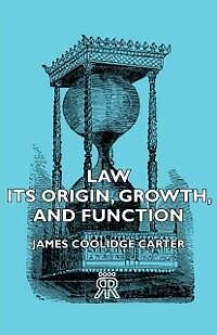 E-Book (epub) Law - Its Origin, Growth, and Function von James Coolidge Carter