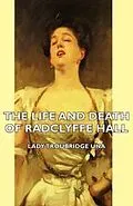 E-Book (epub) The Life and Death of Radclyffe Hall von Lady Troubridge Una