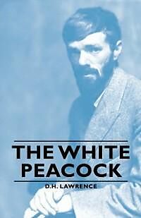 E-Book (epub) The White Peacock von D. H. Lawrence