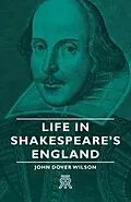 E-Book (epub) Life in Shakespeare's England von John Dover Wilson