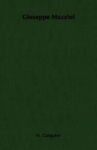 E-Book (epub) Giuseppe Mazzini -Selected Writings von N. Gangulee