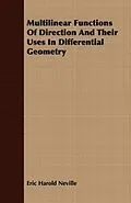 E-Book (epub) Multilinear Functions Of Direction And Their Uses In Differential Geometry von Eric Harold Neville