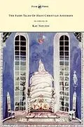 ePUB The Fairy Tales of Hans Christian Andersen - Illustrated by Kay Nielsen von Hans Christian Andersen