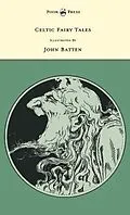 E-Book (epub) Celtic Fairy Tales - Illustrated by John D. Batten von Joseph Jacobs