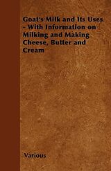 eBook (epub) Goat's Milk and Its Uses de Various