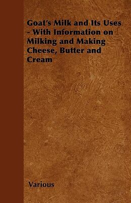 eBook (epub) Goat's Milk and Its Uses de Various