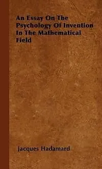 E-Book (epub) An Essay on the Psychology of Invention in the Mathematical Field von Jacques Hadamard
