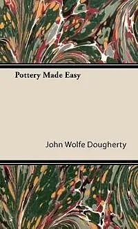 E-Book (epub) pottery Made Easy von John Wolfe Dougherty