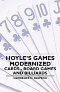 E-Book (epub) Hoyle's Games Modernized - Cards, Board Games and Billiards von Lawrence H. Dawson