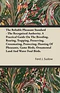 E-Book (epub) The Reliable Pheasant Standard - The Recognized Authority von Ferd J. Sudow, James Clark