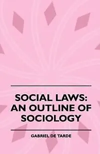 E-Book (epub) Social Laws - An Outline of Sociology von G. Tarde