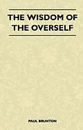 E-Book (epub) The Wisdom Of The Overself von Paul Brunton