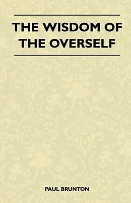 E-Book (epub) The Wisdom Of The Overself von Paul Brunton