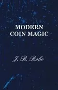 E-Book (epub) Modern Coin Magic von J. B. Bobo