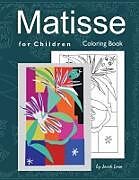 Couverture cartonnée Matisse for Children Coloring Book de Jacek Lasa