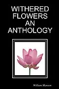 E-Book (epub) Withered Flowers an Anthology von William Manson