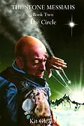 E-Book (epub) The Stone Messiahs : Book Two - The Circle von Kit Gleave