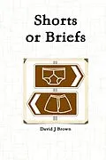 E-Book (epub) Shorts or Briefs von David J. Brown