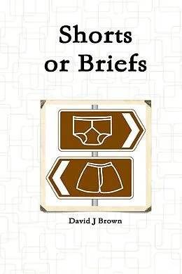 E-Book (epub) Shorts or Briefs von David J. Brown