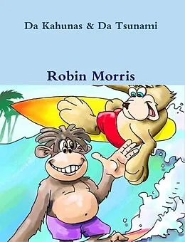 E-Book (epub) Da Kahunas & Da Tsunami von Robin Morris