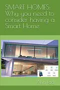 E-Book (epub) SMART HOMES: Why you need to consider having a Smart Home von Akin Fad
