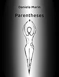 E-Book (epub) Parentheses von Daniela Marin