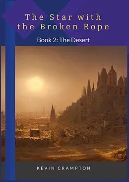 E-Book (epub) The Star with the Broken Rope von Kevin Crampton