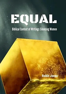E-Book (epub) EQUAL - Biblical Context of Writings Silencing Women von Robin Jones