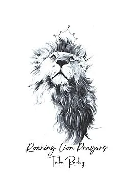 E-Book (epub) Roaring Lion Prayers von Patricia Rapley