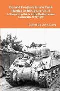 Kartonierter Einband Donald Featherstone's Tank Battles in Miniature Vol 4 A Wargaming Guide to the Mediterranean Campaigns 1943-1945 von John Curry, Donald Featherstone