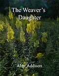 E-Book (epub) The Weaver's Daughter von Alan Addison