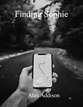 E-Book (epub) Finding Sophie von Alan Addison