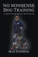 E-Book (epub) No Nonsense Dog Training von Haz Othman