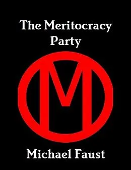 E-Book (epub) The Meritocracy Party von Michael Faust