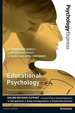 E-Book (pdf) Psychology Express: Educational Psychology von Dominic Upton, Holly Andrews, Catherine Steele