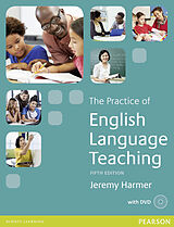 Kartonierter Einband The Practice of English Language Teaching, w. DVD von Jeremy Harmer