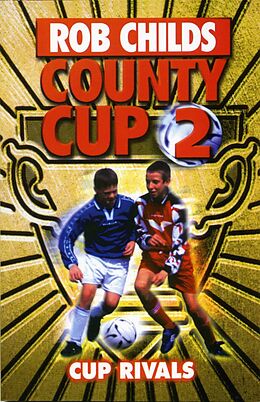 eBook (epub) County Cup (2): Cup Rivals de Rob Childs