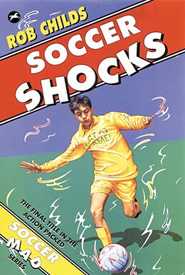 eBook (epub) Soccer Shocks de Rob Childs