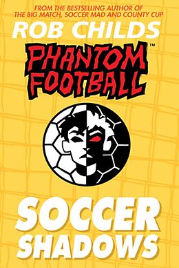 eBook (epub) Phantom Football: Soccer Shadows de Rob Childs