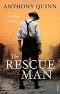 E-Book (epub) The Rescue Man von Anthony Quinn